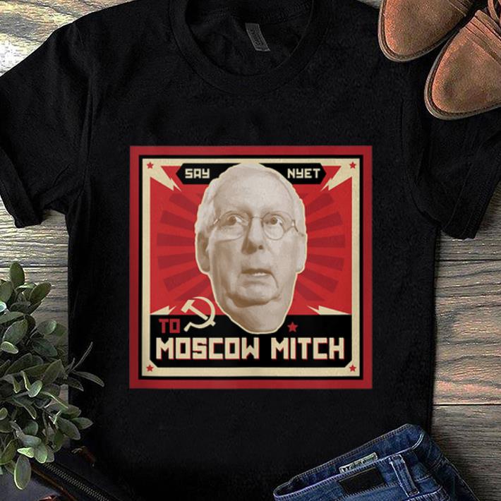 Hot Just Say Nyet To Moscow Mitch shirt 1 - Hot Just Say Nyet To Moscow Mitch shirt