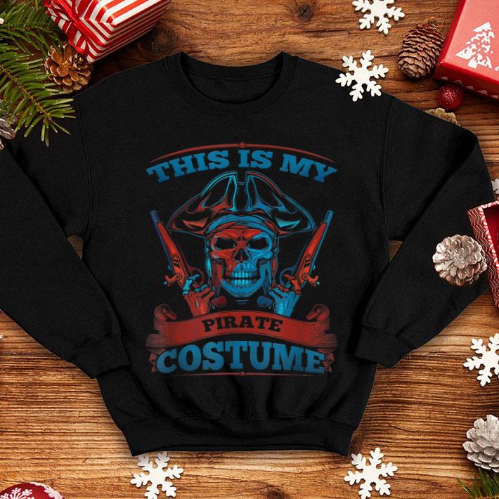 Nice Colorful Funny Graphic My Pirate Halloween shirt 4 - Nice Colorful Funny Graphic My Pirate Halloween shirt