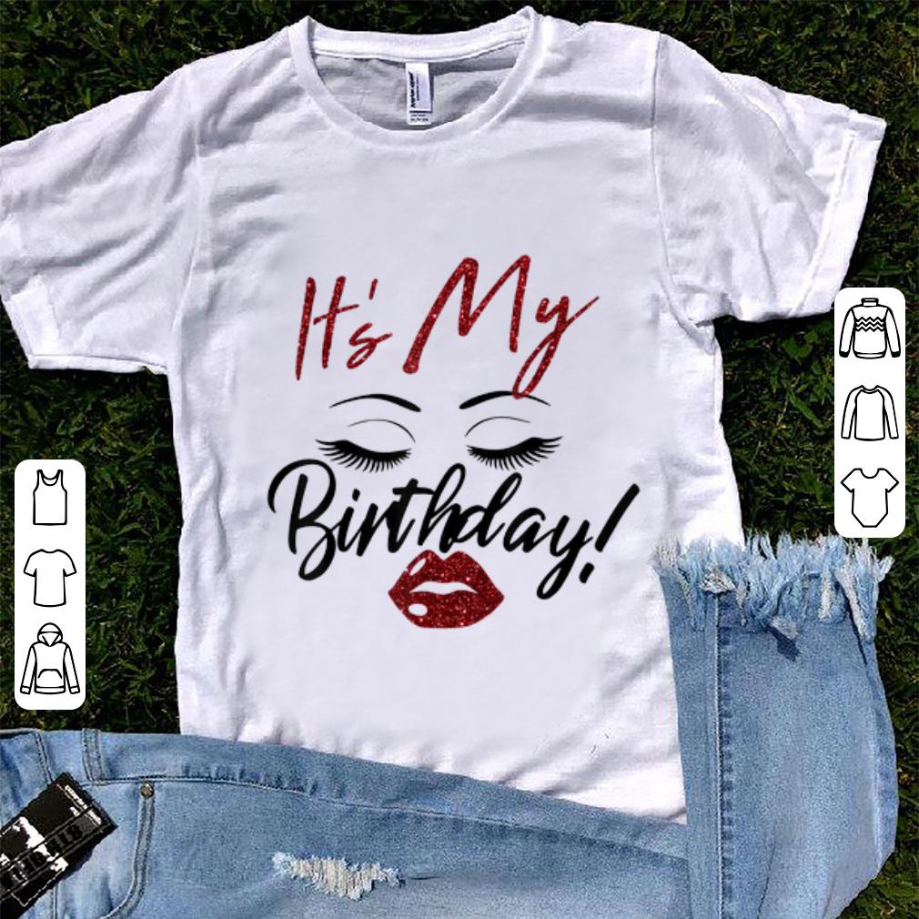 Nice It s My Birthday Eys With Lip Girl shirt 1 - Nice It's My Birthday Eys With Lip Girl shirt