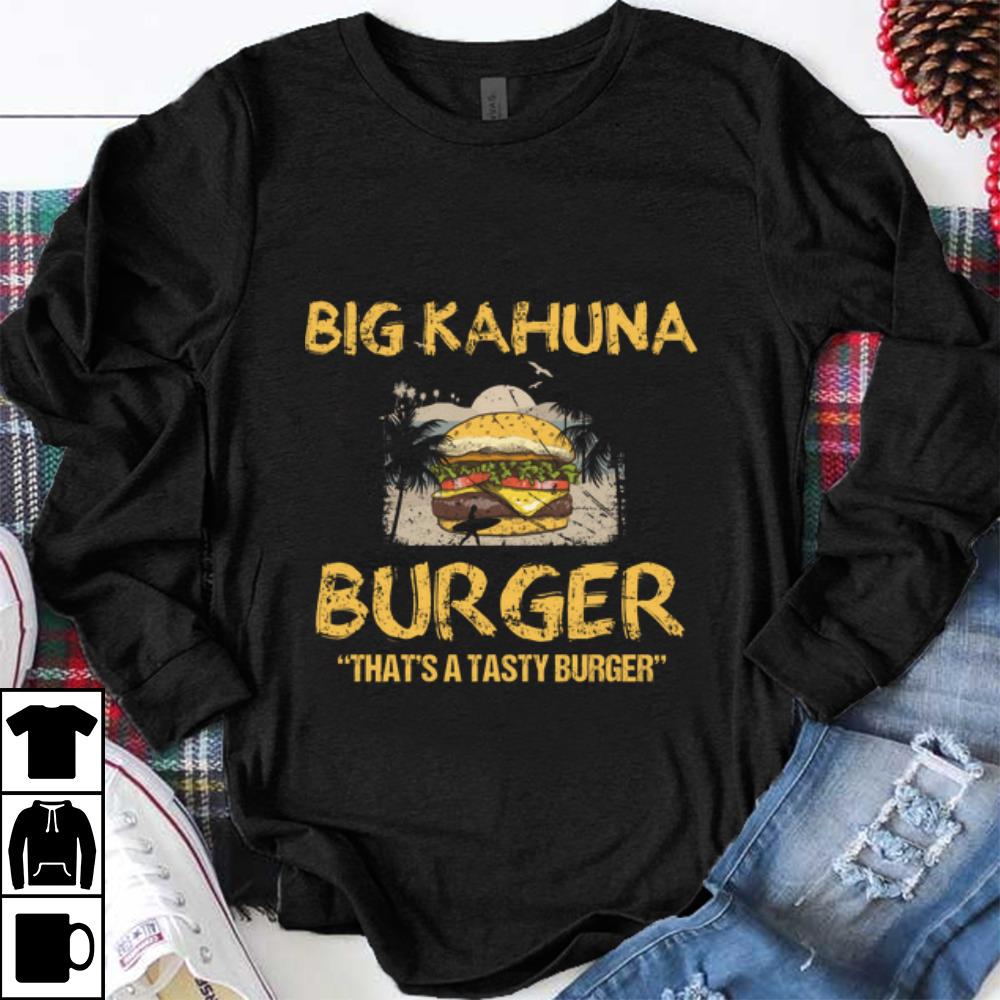 Official Big Kahuna Burger That s A Tasty Burger Hawaii shirt 1 - Official Big Kahuna Burger That's A Tasty Burger Hawaii shirt