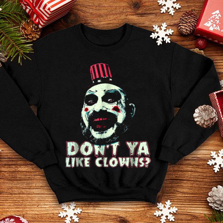 Official Don't Ya Like Clowns Scary For Halloween shirt Official Don t Ya Like Clowns Scary For Halloween shirt 4 - Official Don't Ya Like Clowns Scary For Halloween shirt