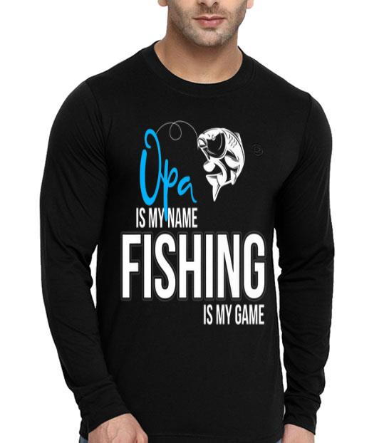 Opa Is My Name Fishing Is My Game Premium shirt Opa Is My Name Fishing Is My Game Premium shirt 4 - Opa Is My Name Fishing Is My Game Premium shirt