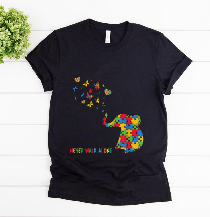 Original Autism Awareness Elephant Never Walk Alone shirt 1 - Original Autism Awareness Elephant Never Walk Alone shirt