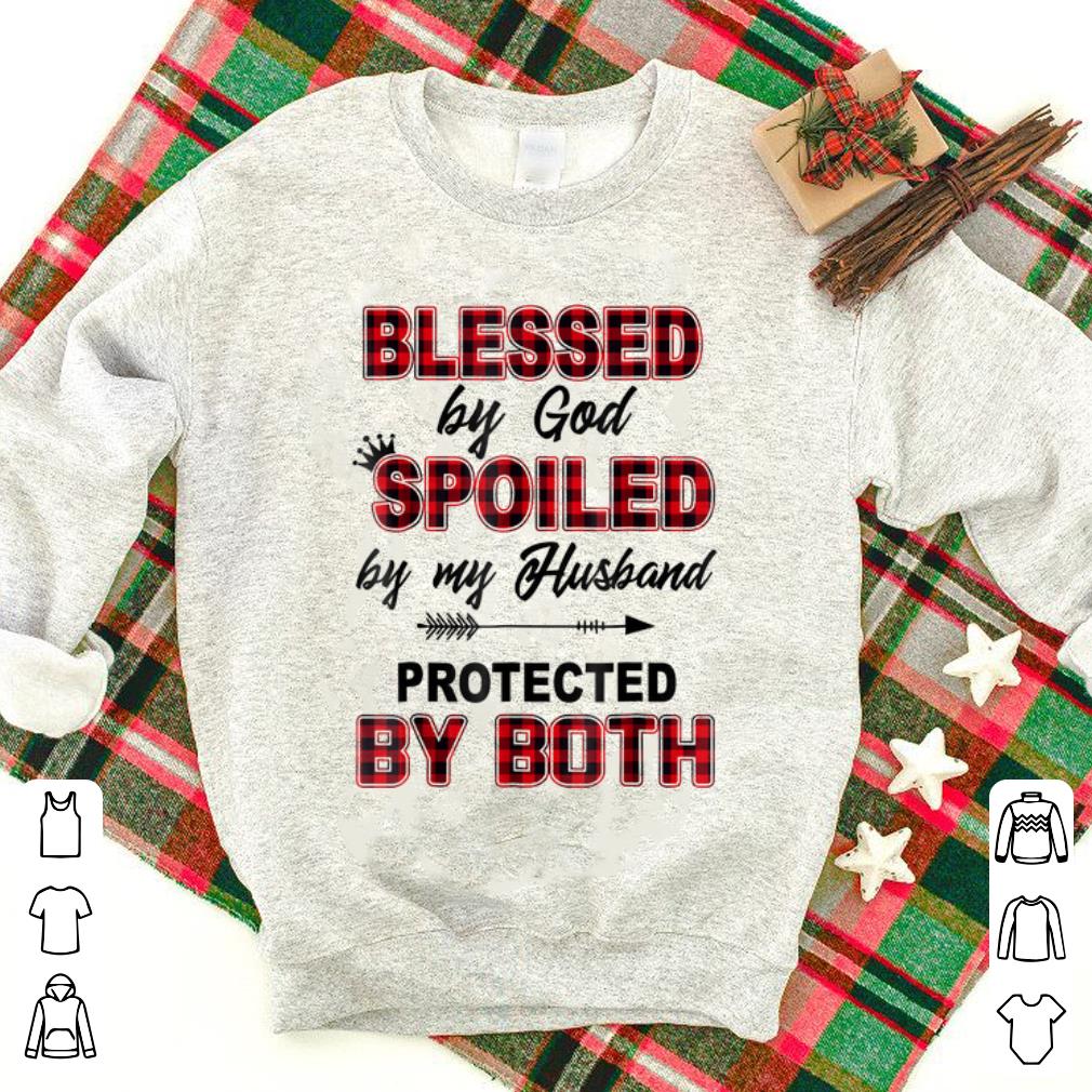 Original Blessed By God Spoiled By My Husband Protected By Both shirt 1 - Original Blessed By God Spoiled By My Husband Protected By Both shirt