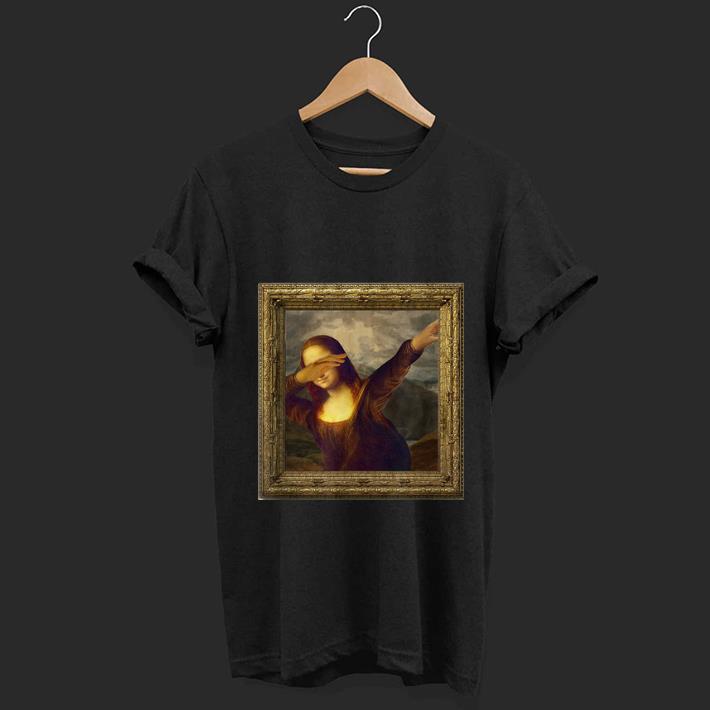 Original Dabbing Mona Lisa Painting shirt 1 - Original Dabbing Mona Lisa Painting shirt