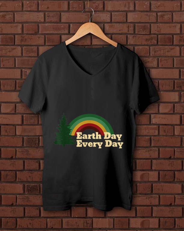 Original Earth Day Everyday Rainbow Pine Tree shirt 1 - Original Earth Day Everyday Rainbow Pine Tree shirt