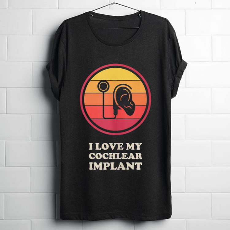 Original Vintage Hearing Loss Awareness I Love Cochlear Implant shirt 1 - Original Vintage Hearing Loss Awareness I Love Cochlear Implant shirt