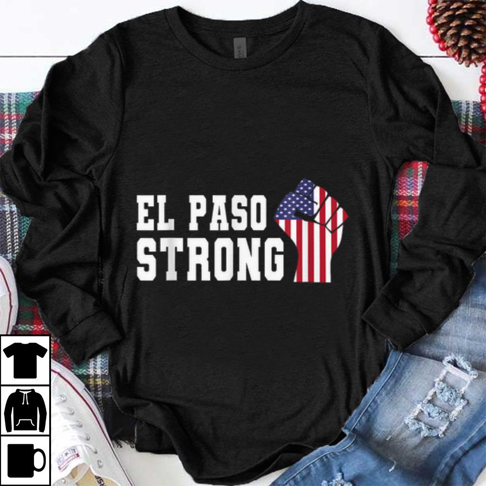 Premium El Paso Strong The Fist American Flag shirt 1 - Premium El Paso Strong The Fist American Flag shirt