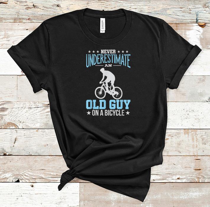 Premium Never Underestimate An Old Guy On A Bicycle shirt 1 - Premium Never Underestimate An Old Guy On A Bicycle shirt
