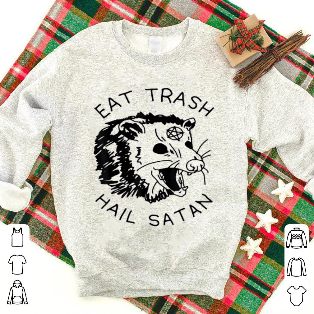 Pretty Possum Eat Trash Hail Satan shirt 1 - Pretty Possum Eat Trash Hail Satan shirt