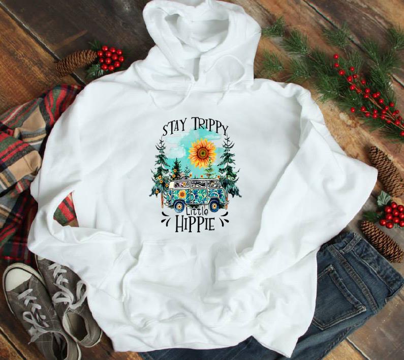 Pretty Stay Trippy Little Hippie Forest Sunflower shirt 1 - Pretty Stay Trippy Little Hippie Forest Sunflower shirt