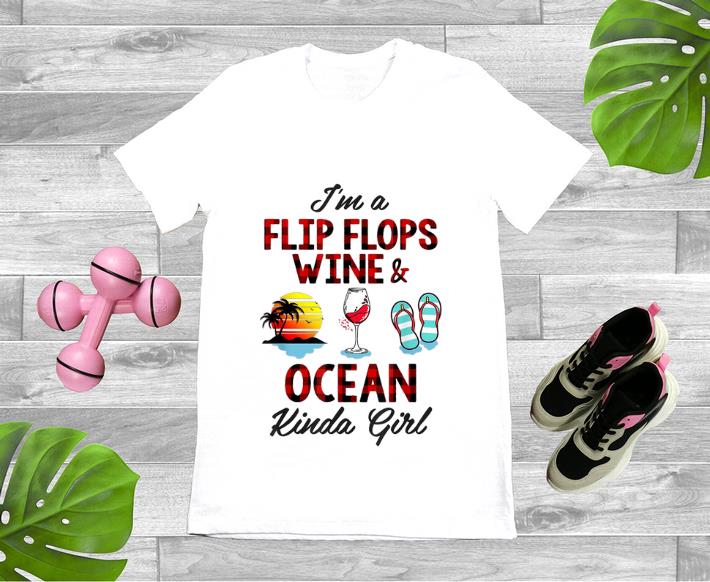 Top I m A Flip Flops Wine And Ocean Kinda Girl shirt 1 - Top I'm A Flip Flops Wine And Ocean Kinda Girl shirt