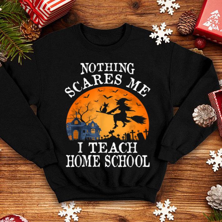 Awesome Nothing Scares Me I Teach Home School Teacher Halloween shirt 4 - Awesome Nothing Scares Me I Teach Home School Teacher Halloween shirt