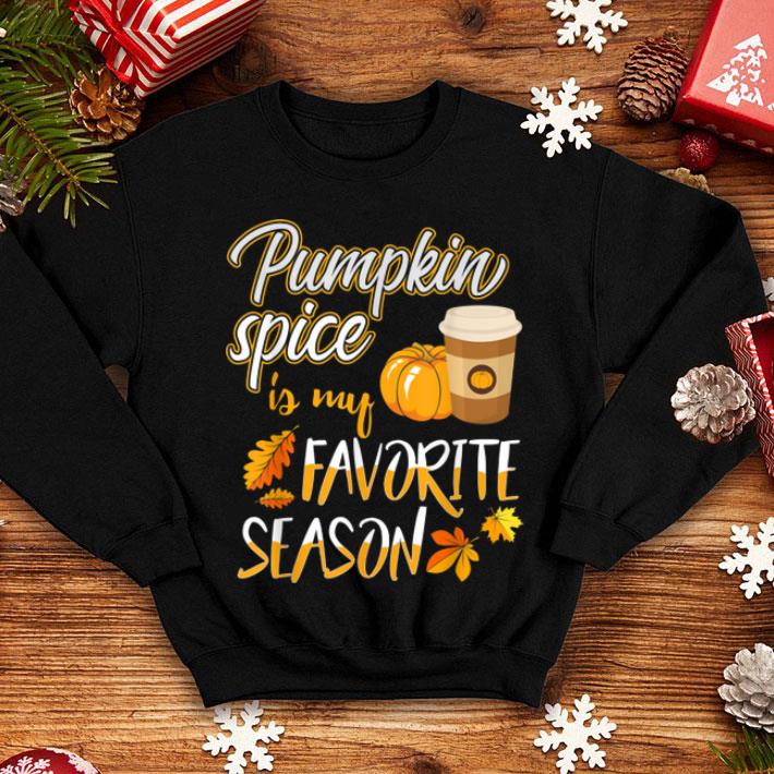 Beautiful Pumpkin Spice Is My Favorite Season Pumpkin Cute Fall Leave shirt 4 - Beautiful Pumpkin Spice Is My Favorite Season Pumpkin Cute Fall Leave shirt