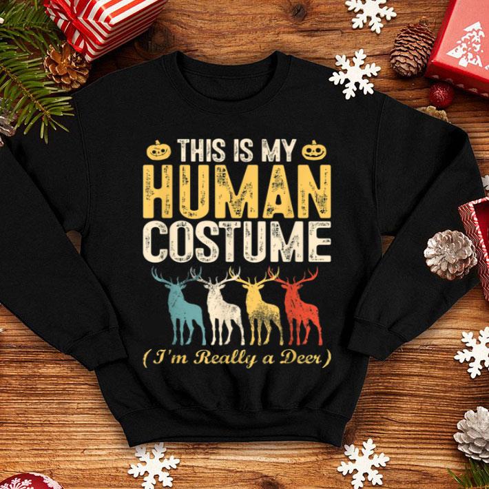 Funny This Is My Human Costume I m Really A Deer Halloween shirt 4 - Funny This Is My Human Costume I'm Really A Deer Halloween shirt