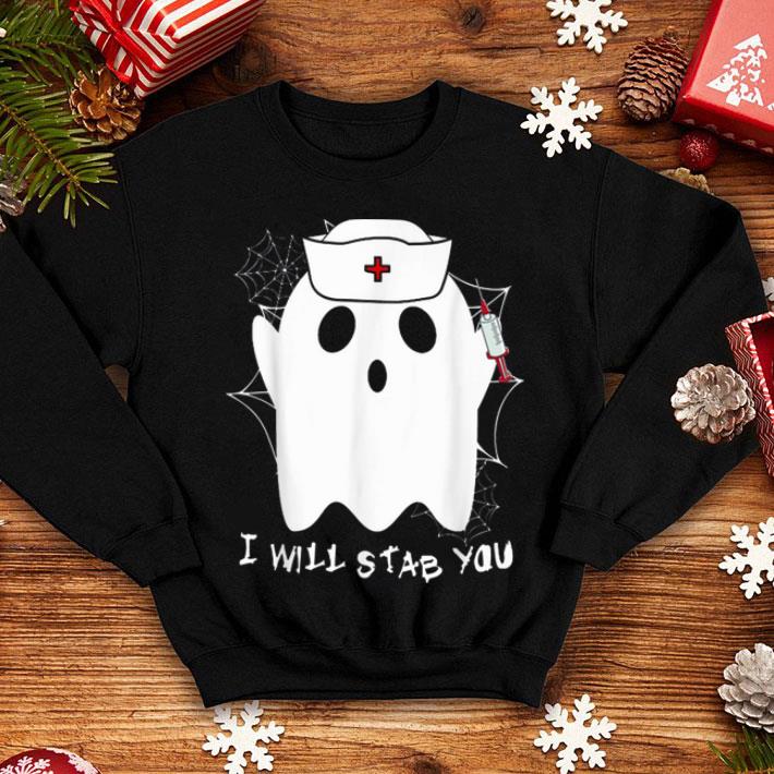 Nurse Ghost I Will Stab You Funny Halloween Gift shirt 4 - Nurse Ghost I Will Stab You Funny Halloween Gift shirt