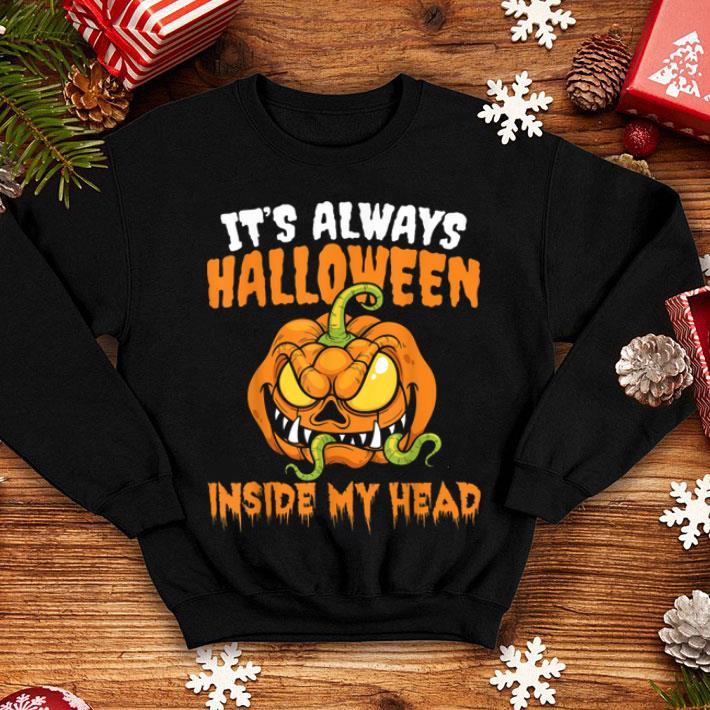 Top It's Always Halloween Inside My Head shirt Top It s Always Halloween Inside My Head shirt 4 - Top It's Always Halloween Inside My Head shirt