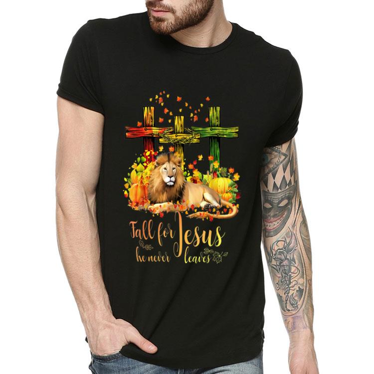 Lion & Christian Cross Fall For Jesus He Never Leaves shirt Lion Christian Cross Fall For Jesus He Never Leaves shirt 4 - Lion & Christian Cross Fall For Jesus He Never Leaves shirt