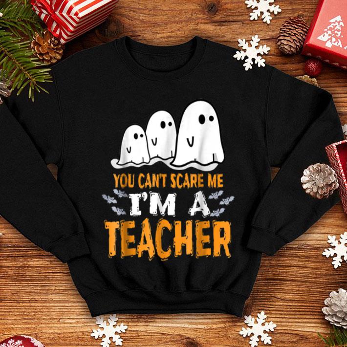Nice Teacher Halloween You Can t Scare Me I m A Teacher shirt 4 - Nice Teacher Halloween You Can't Scare Me I'm A Teacher shirt