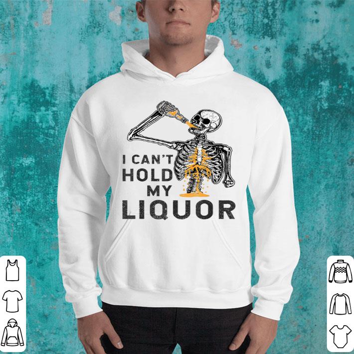 Original I Can t Hold My Liquor Funny Skeleton Halloween Spooky shirt 4 - Original I Can't Hold My Liquor Funny Skeleton Halloween Spooky shirt