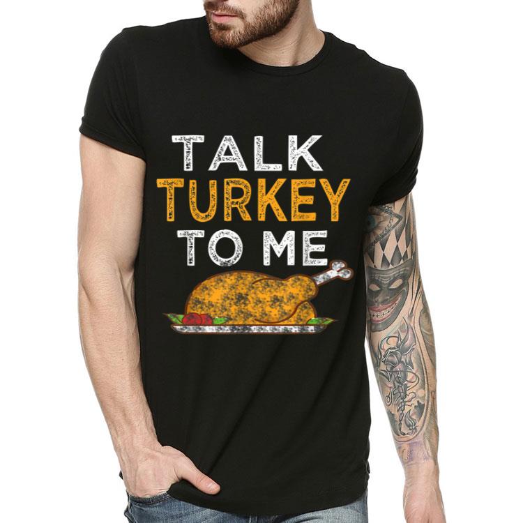Awesome Thanksgiving Talk Turkey to me Funny Outfit Gift Women Top shirt 4 - Awesome Thanksgiving Talk Turkey to me Funny Outfit Gift Women Top shirt