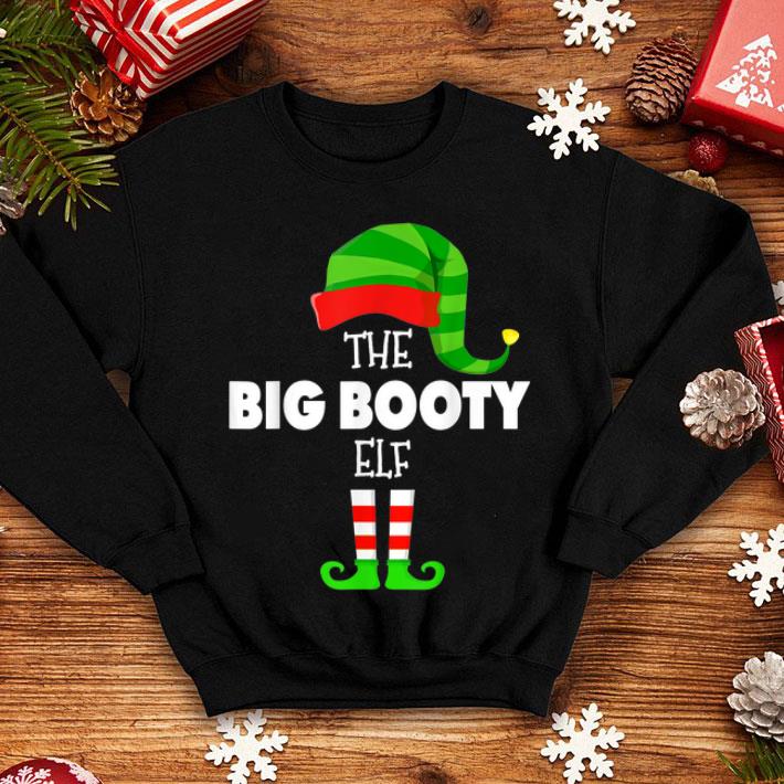 Awesome The BIG BOOTY ELF Group Matching Family Christmas PJS sweater 4 - Awesome The BIG BOOTY ELF Group Matching Family Christmas PJS sweater