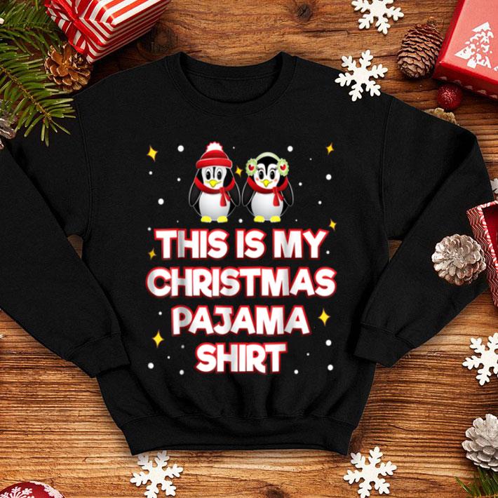 Beautiful This Is My Christmas Pajama Funny Xmas Penguin Tee shirt 4 - Beautiful This Is My Christmas Pajama Funny Xmas Penguin Tee shirt