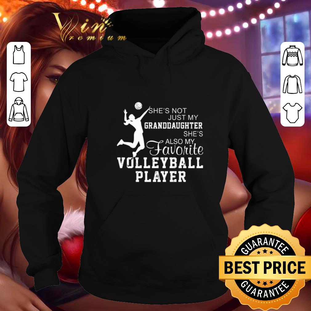 Cool She's not just my granddaughter she also my favorite volleyball shirt Cool She s not just my granddaughter she also my favorite volleyball shirt 4 - Cool She's not just my granddaughter she also my favorite volleyball shirt