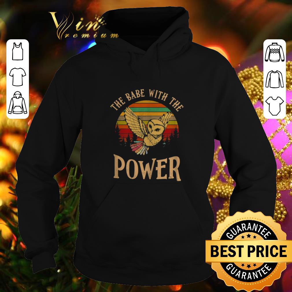 Nice Owl the babe with the Power vintage shirt Nice Owl the babe with the Power vintage shirt 4 - Nice Owl the babe with the Power vintage shirt