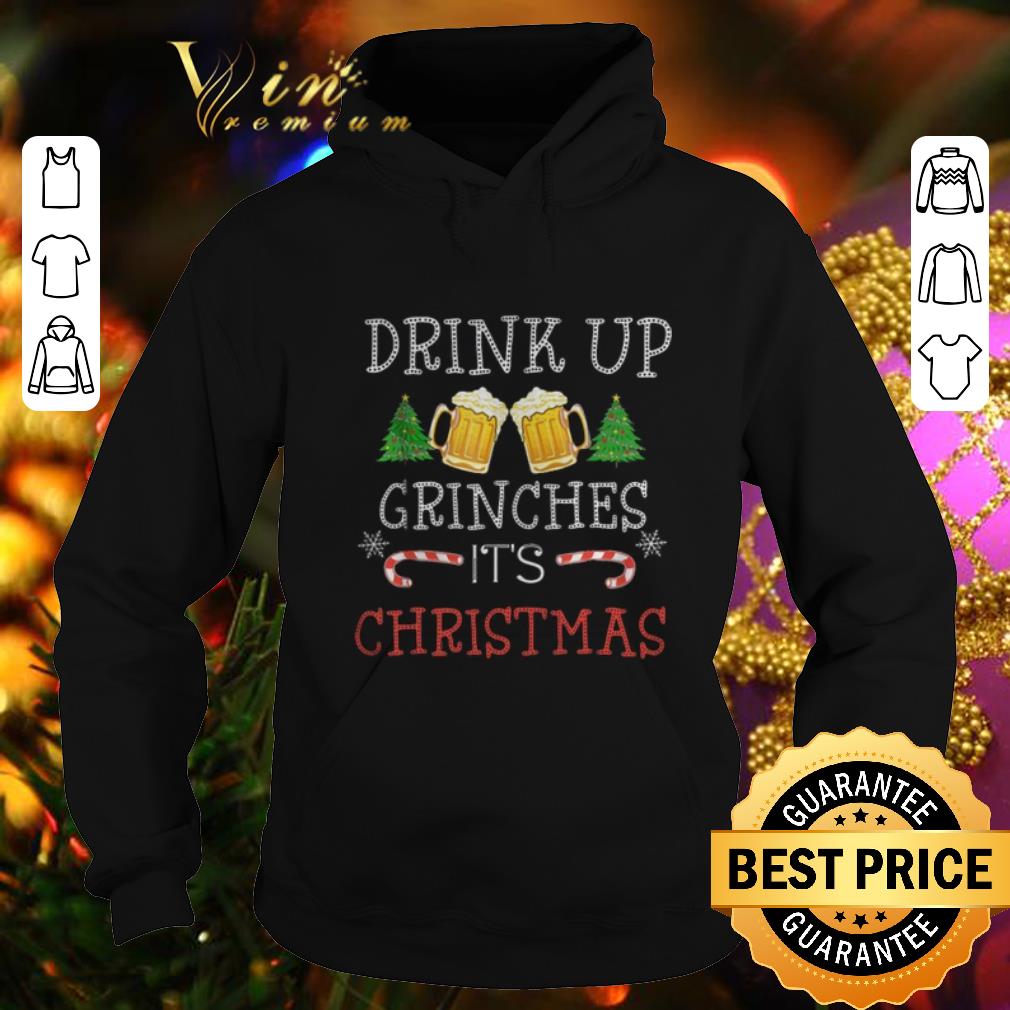 Official Drink up beers Grinches it s Christmas shirt 4 - Official Drink up beers Grinches it's Christmas shirt