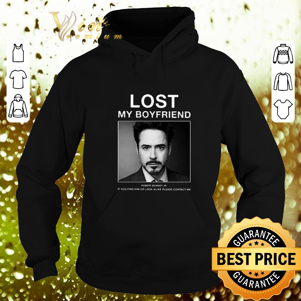 Official Lost My Boyfriend Robert Downey Jr if you find him or look alike shirt 4 - Official Lost My Boyfriend Robert Downey Jr if you find him or look alike shirt