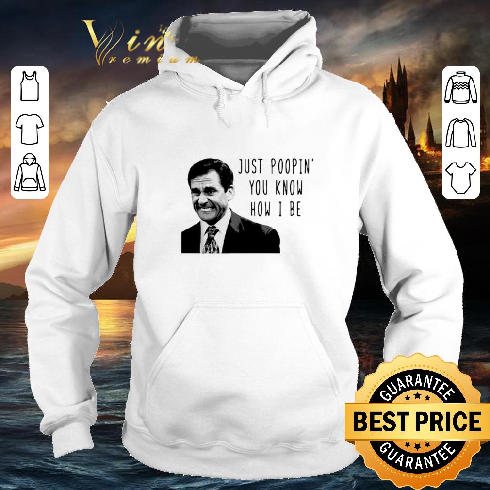 Official Michael Scott Just Poopin You Know How I Be The Office shirt Official Michael Scott Just Poopin You Know How I Be The Office shirt 4 - Official Michael Scott Just Poopin You Know How I Be The Office shirt