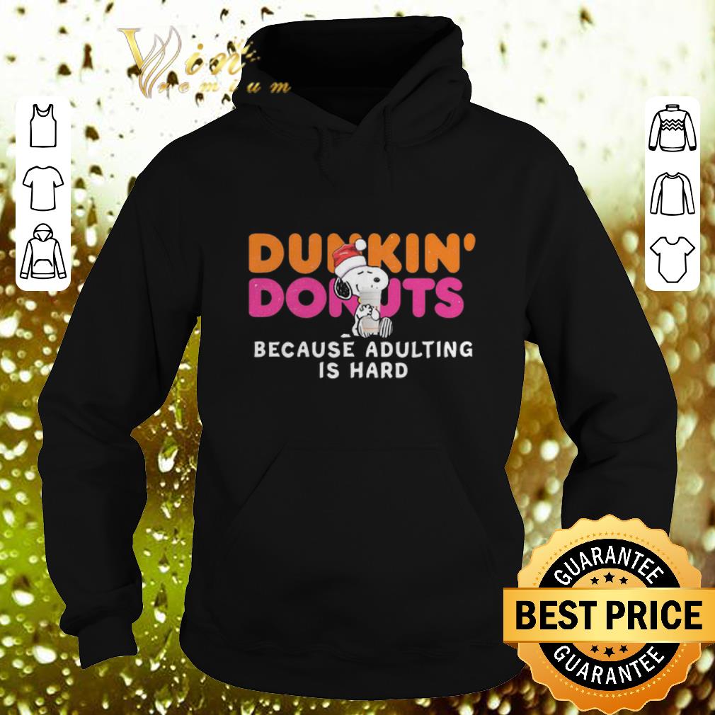 Official Snoopy Dunkin Donuts coffee because adulting is hard shirt 4 - Official Snoopy Dunkin Donuts coffee because adulting is hard shirt