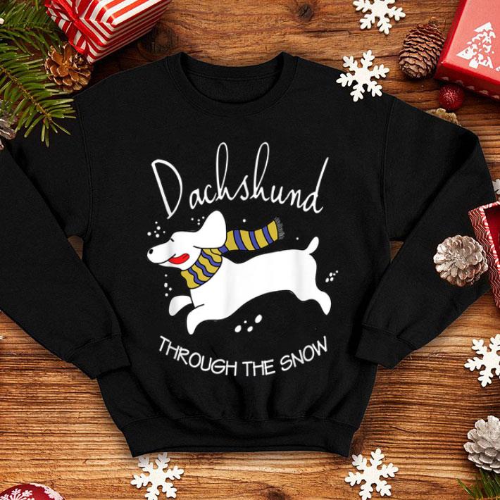 Original Dachshund Through The Xmas Snow Christmas Dog Lover Owner shirt 4 - Original Dachshund Through The Xmas Snow Christmas Dog Lover Owner shirt