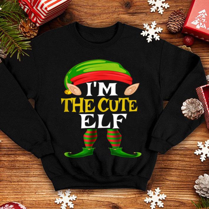 Original I'm The Cute Elf Matching Family Funny Christmas Gift shirt Original I m The Cute Elf Matching Family Funny Christmas Gift shirt 4 - Original I'm The Cute Elf Matching Family Funny Christmas Gift shirt