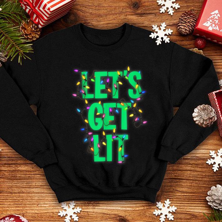 Original Let s Get Lit Funny Christmas Drinking Xmas Lights shirt 4 - Original Let's Get Lit Funny Christmas Drinking Xmas Lights shirt