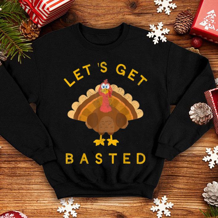 Premium Funny Let's Get Basted Thanksgiving Turkey Men Women Gift shirt Premium Funny Let s Get Basted Thanksgiving Turkey Men Women Gift shirt 4 - Premium Funny Let's Get Basted Thanksgiving Turkey Men Women Gift shirt