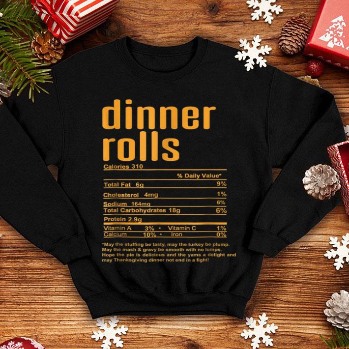 Pretty Thanksgiving Dinner Rolls Nutritional Facts shirt 4 - Pretty Thanksgiving Dinner Rolls Nutritional Facts shirt