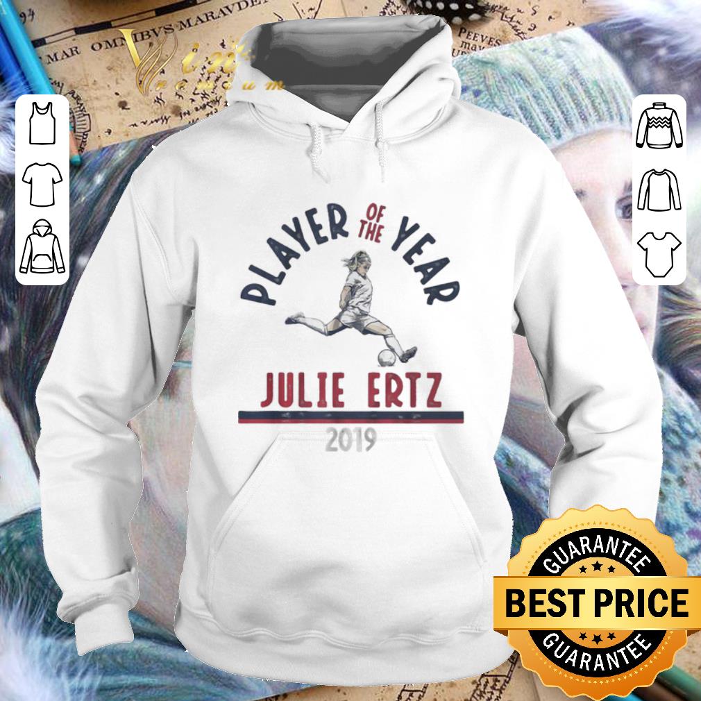 Cool Player Of The Year Julie Ertz 2019 U.S. Soccer Female shirt Cool Player Of The Year Julie Ertz 2019 U S Soccer Female shirt 4 - Cool Player Of The Year Julie Ertz 2019 U.S. Soccer Female shirt