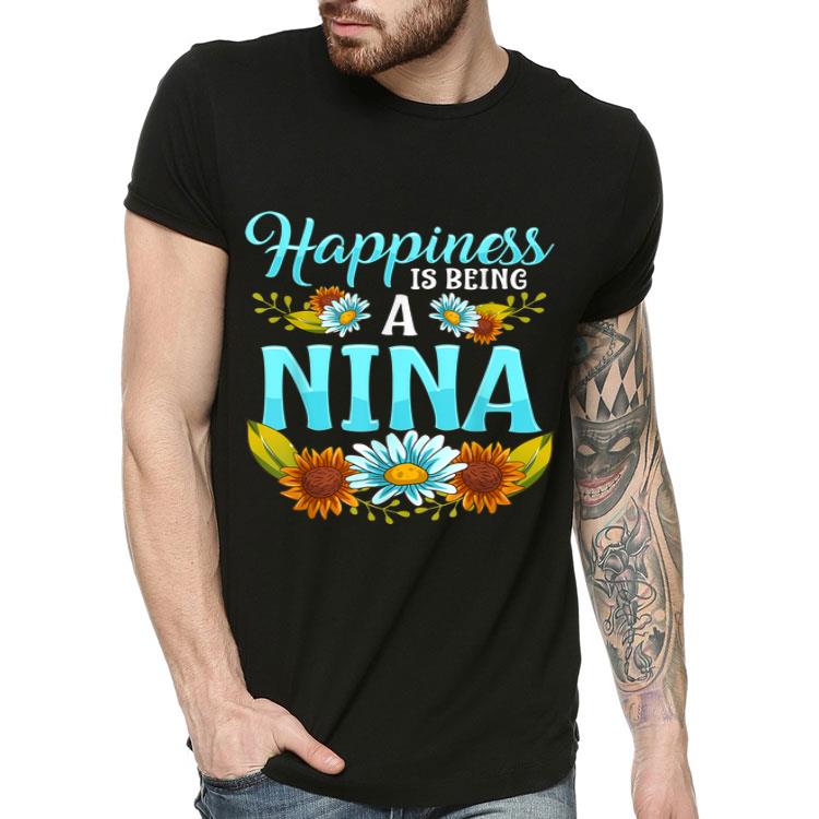 Happiness Is Being A Nina Cute Floral Flower shirt 4 - Happiness Is Being A Nina Cute Floral Flower shirt