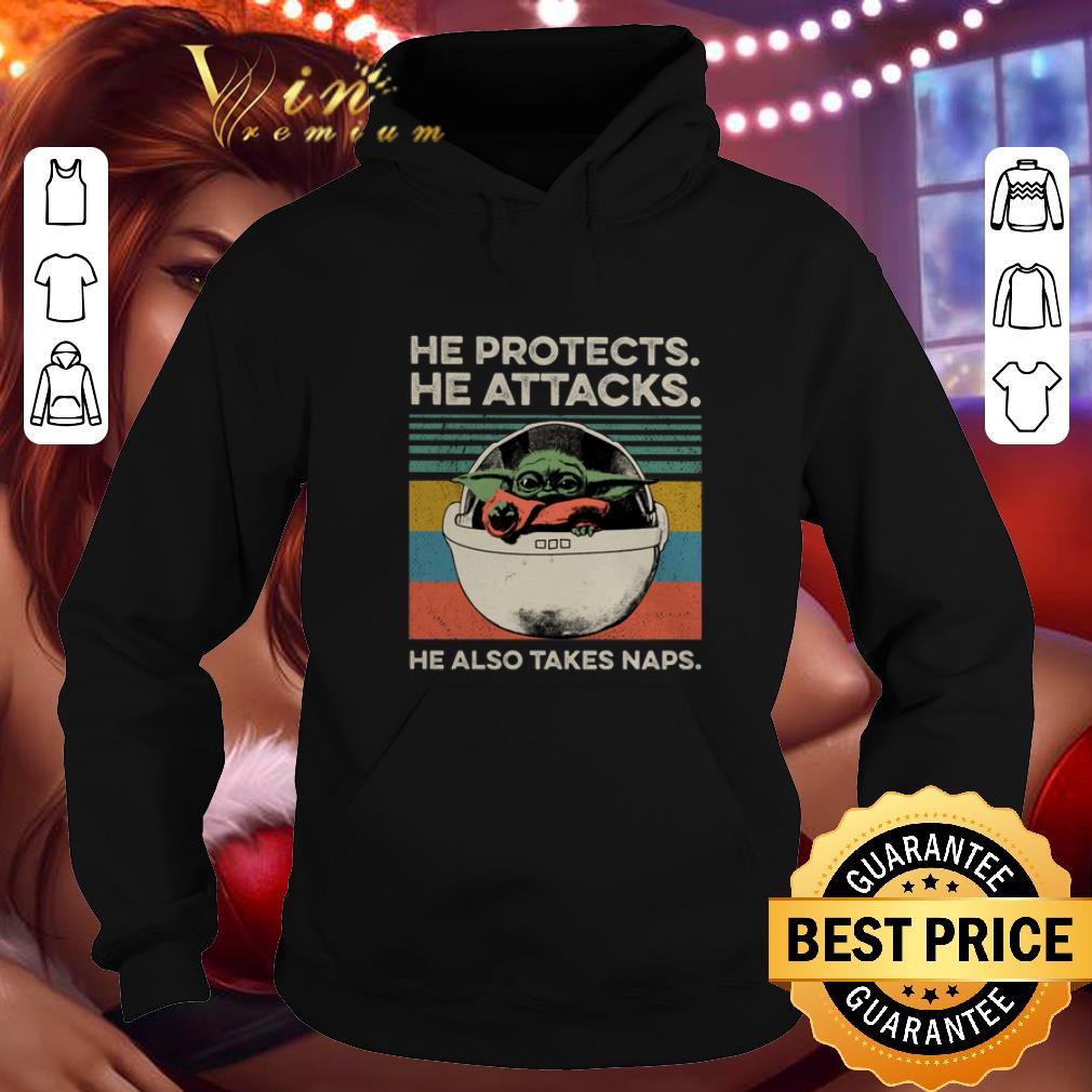 Official Baby Yoda He protects he attacks he also takes naps vintage shirt 4 - Official Baby Yoda He protects he attacks he also takes naps vintage shirt