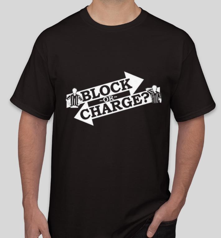 Original Block Or Charge shirt 4 1 - Original Block Or Charge shirt