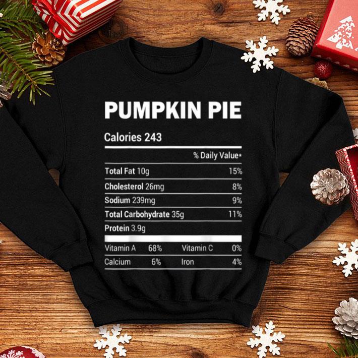 Pumpkin Pie Nutrition Tee Funny Matching Christmas Costume sweater 4 - Pumpkin Pie Nutrition Tee Funny Matching Christmas Costume sweater