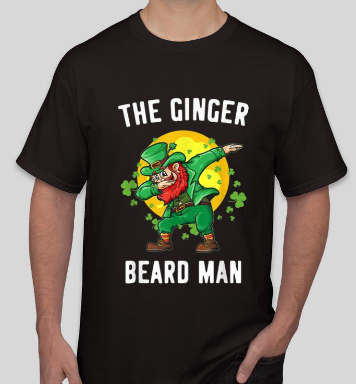 Hot Ginger Beard Man St Patrick s Irish Dabbing Leprechaun shirt 4 - Hot Ginger Beard Man St. Patrick's Irish Dabbing Leprechaun shirt