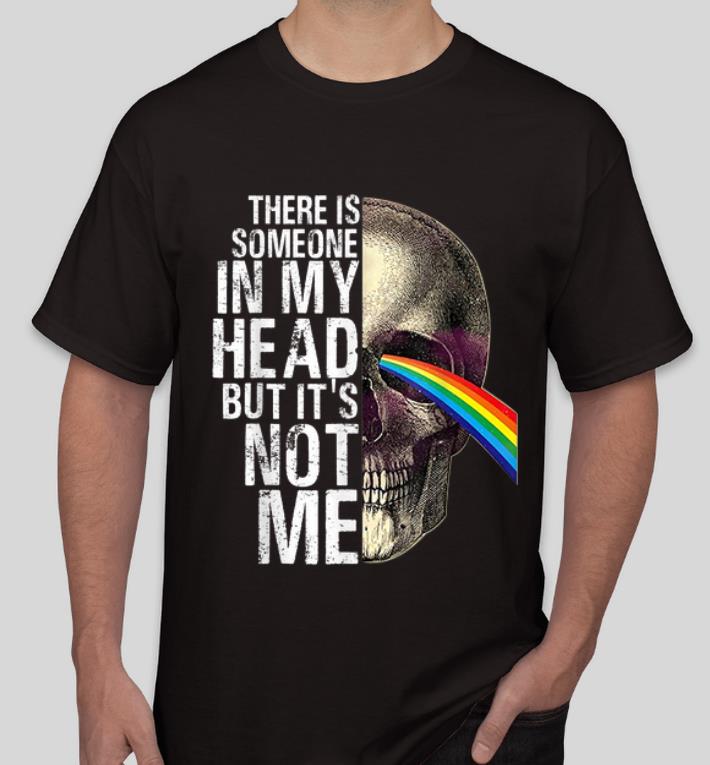 Hot Skull Rainbow There Is Someone In My Head But It s Not Me shirt 4 - Hot Skull Rainbow There Is Someone In My Head But It's Not Me shirt