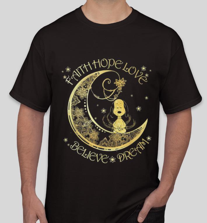 Hot Snoopy Faith Hope Love Believe Dream shirt 4 - Hot Snoopy Faith Hope Love Believe Dream shirt