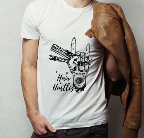 Official Hairstylist Hair Hustler shirt 4 - Official Hairstylist Hair Hustler shirt