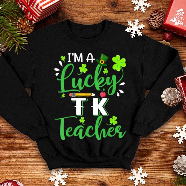 Official I m A Lucky Tk Teacher Shamrock Top Hat St Patrick s Day shirt 4 - Official I'm A Lucky Tk Teacher Shamrock Top Hat St Patrick's Day shirt