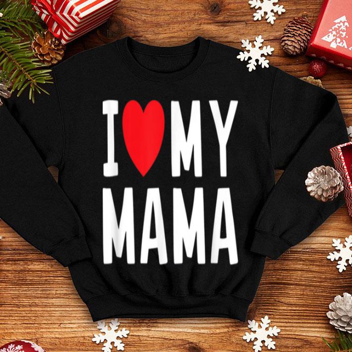 Beautiful I Love My Mama Heart Celebrate Mom shirt Beautiful I Love My Mama Heart Celebrate Mom shirt 4 - Beautiful I Love My Mama Heart Celebrate Mom shirt