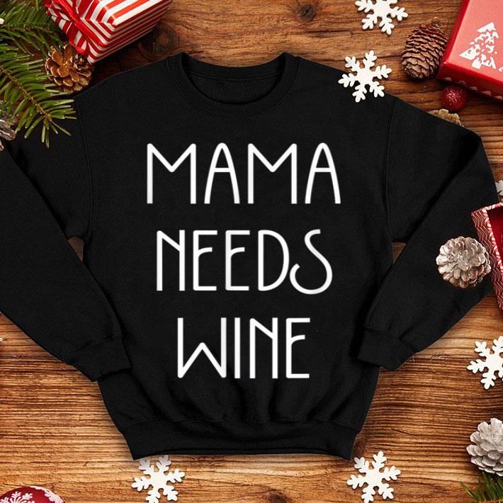 Beautiful Mama Needs Wine - Funny Parenting Mom Quote shirt Beautiful Mama Needs Wine Funny Parenting Mom Quote shirt 4 - Beautiful Mama Needs Wine - Funny Parenting Mom Quote shirt